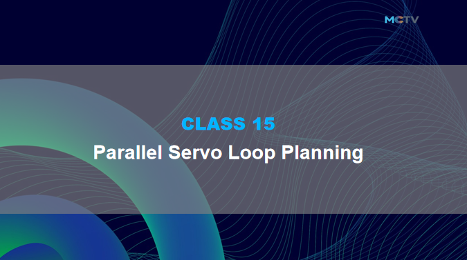 Class 15. Parallel and Series in Servo Loop Planning and control